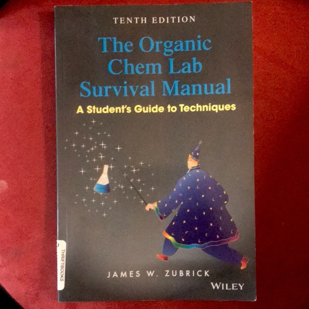 Organic Chemistry Lab Survival Guide: 10th ed by J W Zubrick